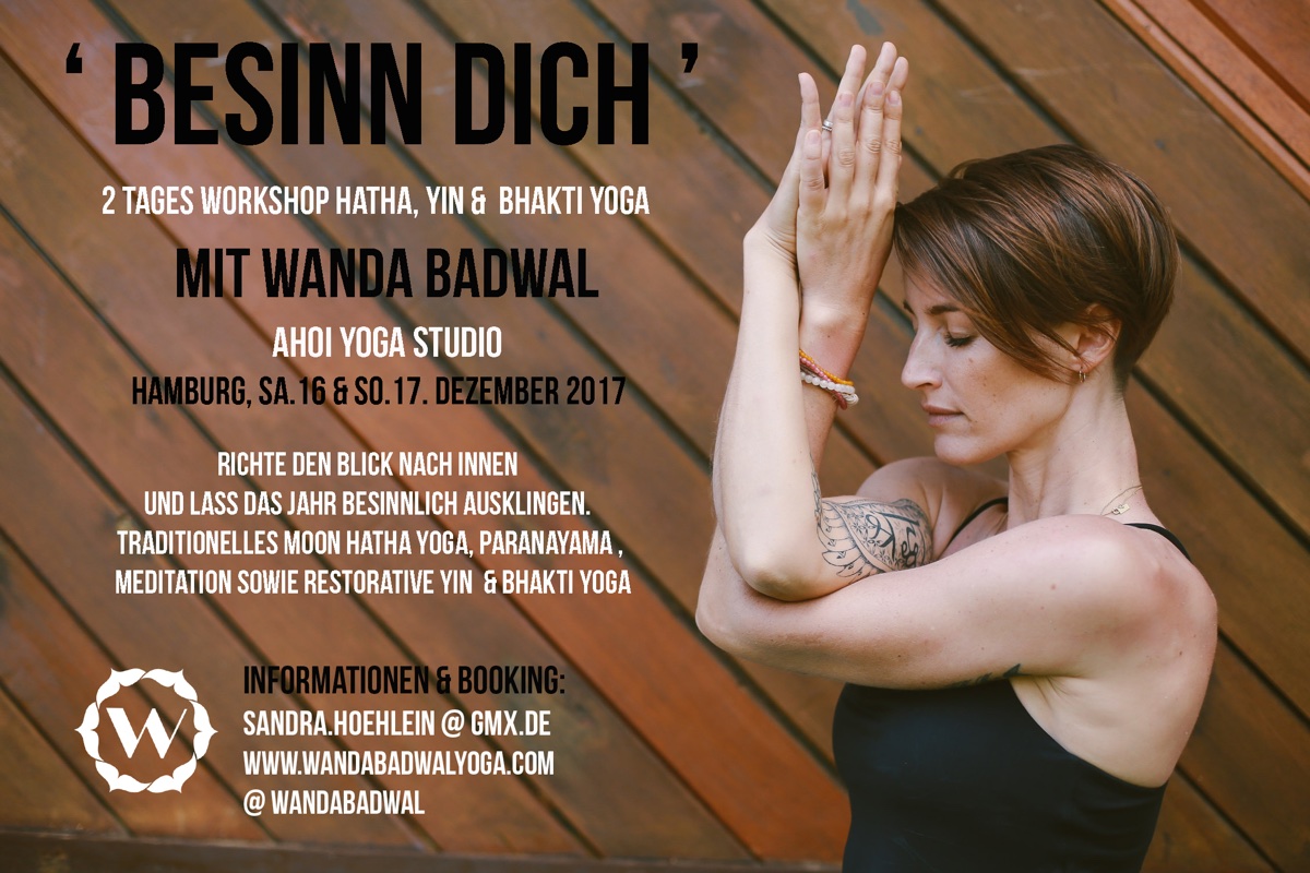 Besinn Dich’ Yoga Workshop Wochenende mit Wanda Badwal in Hamburg