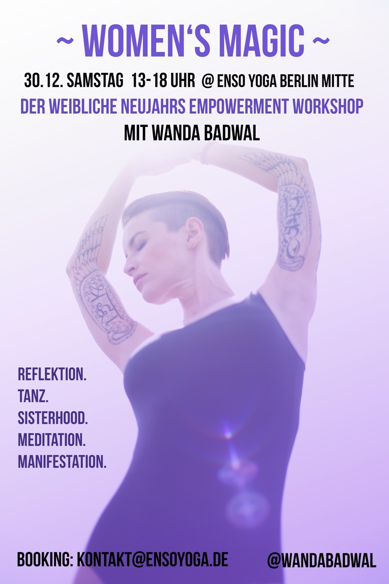 “Women’s Magic“ Silvester Empowerment Workshop mit Wanda Badwal