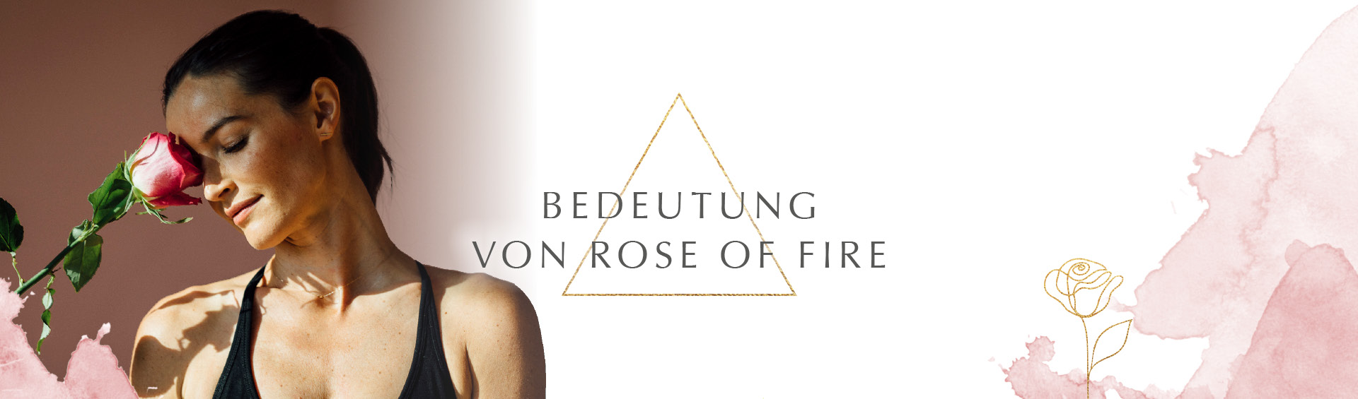 Bedeutung von Rose of Fire